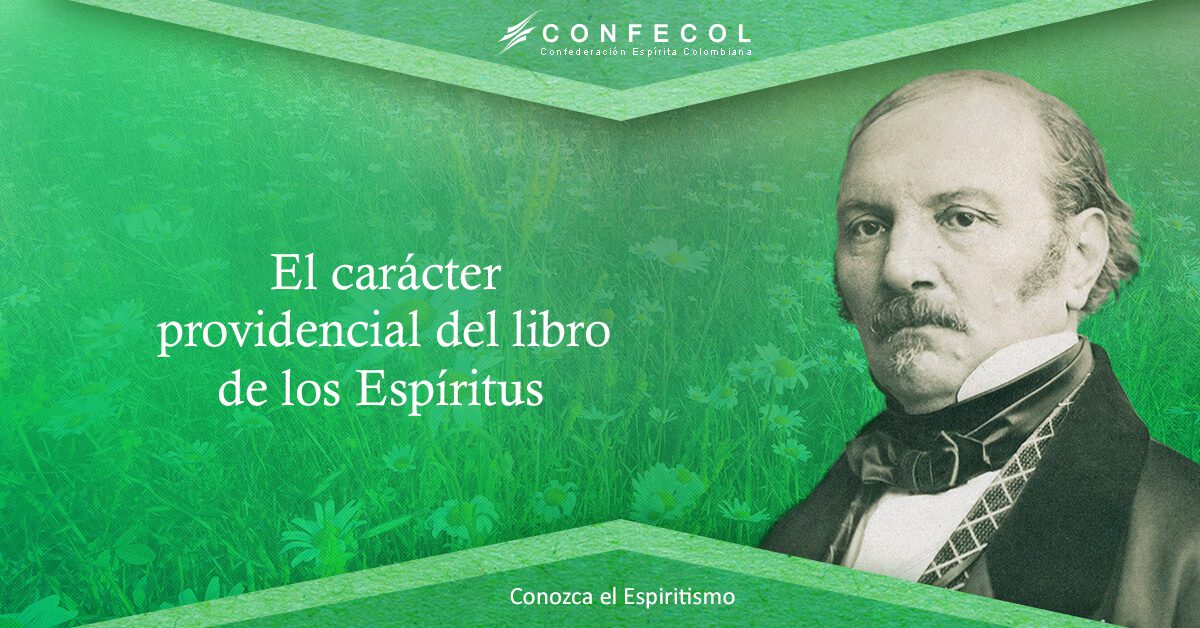 EL CARÁCTER PROVIDENCIAL DEL LIBRO DE LOS ESPÍRITUS