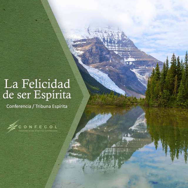 Conferencia La Felicidad de Ser Espírita (realizada el 30 agosto del 2020)